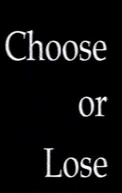Смотреть фильм Choose or Lose (1999) онлайн 
