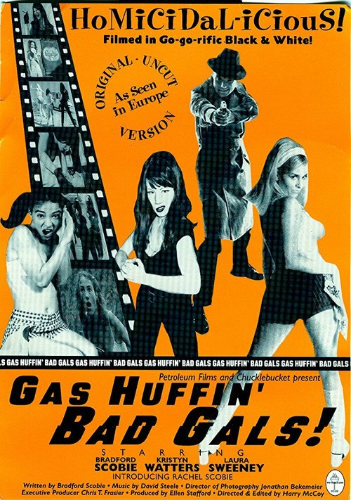 Смотреть фильм Gas Huffin' Bad Gals! (2000) онлайн в хорошем качестве HDRip