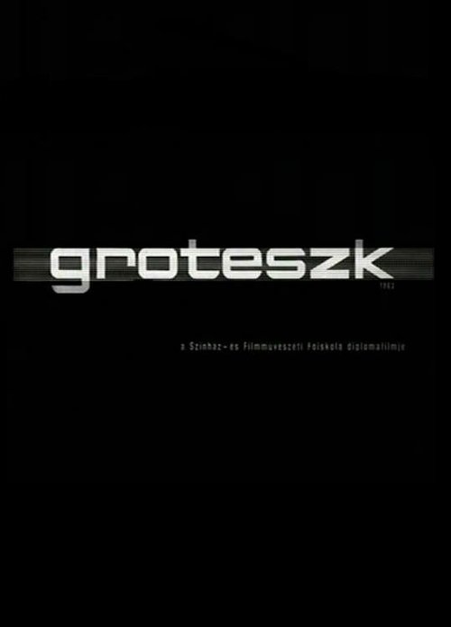 Гротеск / Groteszk