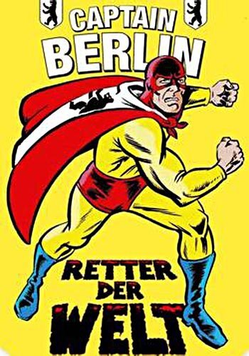 Смотреть фильм Капитан Берлин — спаситель мира / Captain Berlin - Retter der Welt (1982) онлайн 