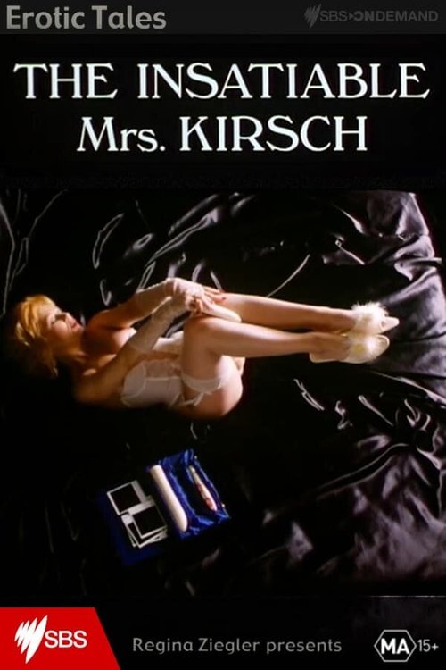 Смотреть фильм Ненасытная миссис Кёрш / The Insatiable Mrs. Kirsch (1993) онлайн в хорошем качестве HDRip