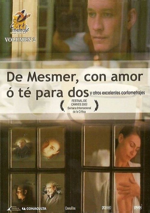 Смотреть фильм От Месмера с любовью или чай для двоих / De Mesmer, con amor o Té para dos (2002) онлайн 