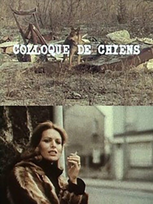 Смотреть фильм Собачий разговор / Colloque de chiens (1977) онлайн в хорошем качестве SATRip