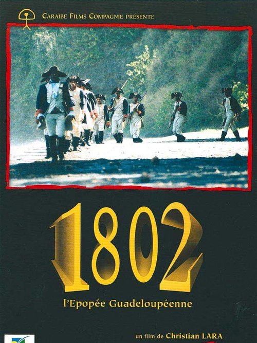 Смотреть фильм 1802, гваделупская эпопея / 1802, l'épopée guadeloupéenne (2004) онлайн в хорошем качестве HDRip