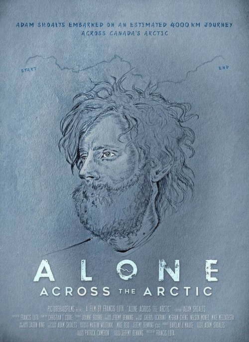 Смотреть фильм Alone Across the Arctic (2019) онлайн в хорошем качестве HDRip