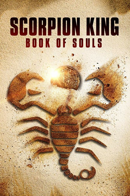 Царь Скорпионов: Книга Душ / The Scorpion King: Book of Souls