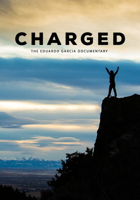 Смотреть фильм Charged: The Eduardo Garcia Story (2017) онлайн в хорошем качестве HDRip