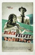 Смотреть фильм Чёрный бархат / Black Velvet (2011) онлайн в хорошем качестве HDRip