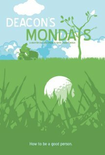 Смотреть фильм Deacon's Mondays (2007) онлайн 