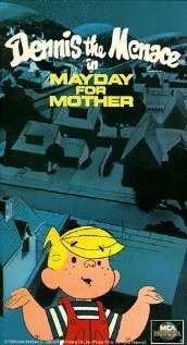 Смотреть фильм Деннис-мучитель: День матери / Dennis the Menace in Mayday for Mother (1981) онлайн в хорошем качестве SATRip