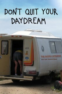Смотреть фильм Don't Quit Your Daydream (2010) онлайн в хорошем качестве HDRip