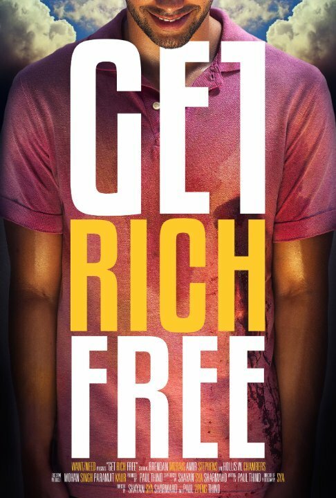 Смотреть фильм Get Rich Free (2016) онлайн в хорошем качестве CAMRip
