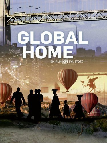 Смотреть фильм Global Home (2012) онлайн в хорошем качестве HDRip