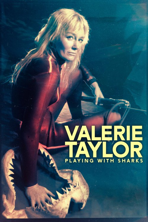 Смотреть фильм Игры с акулами / Playing with Sharks: The Valerie Taylor Story (2021) онлайн в хорошем качестве HDRip