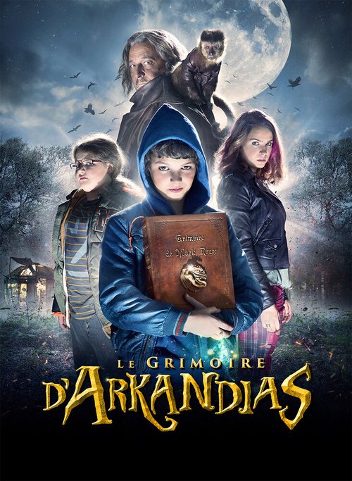Смотреть фильм Книга заклинаний Аркандиаса / Le grimoire d'Arkandias (2014) онлайн в хорошем качестве HDRip