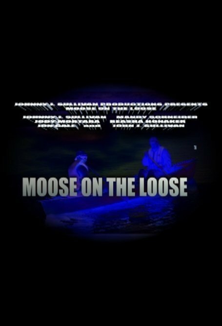 Смотреть фильм Moose on the Loose (2014) онлайн в хорошем качестве HDRip