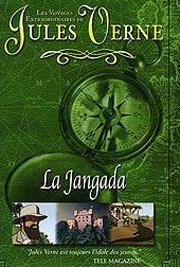 Смотреть фильм Невероятные путешествия с Жюлем Верном: Жангада / Les voyages extraordinaires de Jules Verne - La Jangada (2001) онлайн в хорошем качестве HDRip