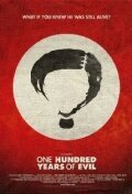 Смотреть фильм One Hundred Years of Evil (2010) онлайн в хорошем качестве HDRip