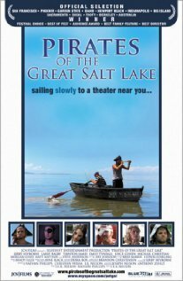 Смотреть фильм Pirates of the Great Salt Lake (2006) онлайн в хорошем качестве HDRip