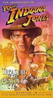 Смотреть фильм Приключения молодого Индианы Джонса: Глаз павлина / The Adventures of Young Indiana Jones: Treasure of the Peacock's Eye (1995) онлайн в хорошем качестве HDRip