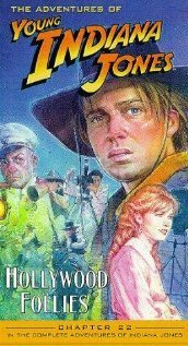 Приключения молодого Индианы Джонса: Голливудские капризы / The Adventures of Young Indiana Jones: Hollywood Follies
