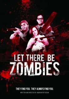 Смотреть фильм Пусть будут зомби / Let There Be Zombies (2014) онлайн в хорошем качестве HDRip