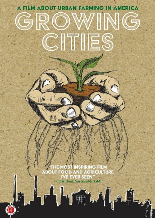 Смотреть фильм Растущие города / Growing Cities (2013) онлайн в хорошем качестве HDRip