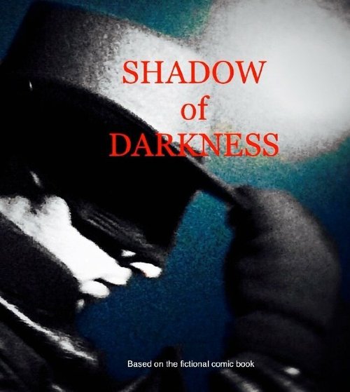 Смотреть фильм Shadow of Darkness (2015) онлайн 