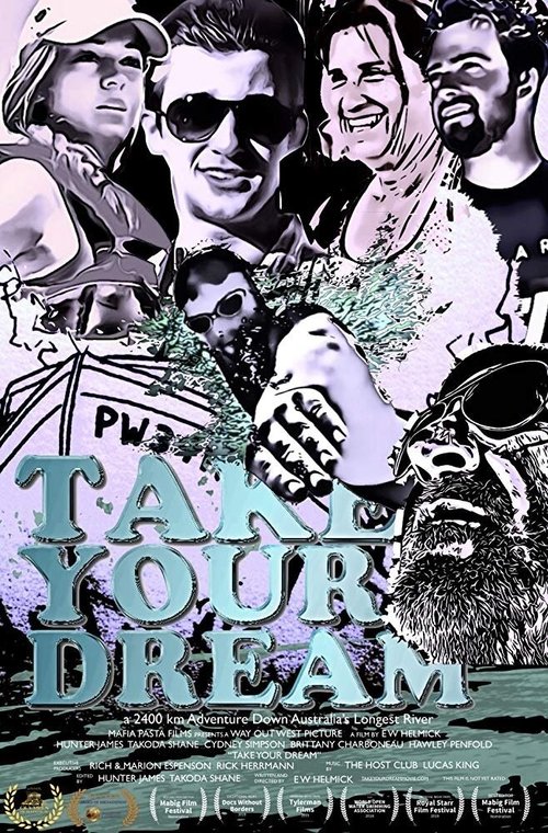 Смотреть фильм Take Your Dream (2019) онлайн в хорошем качестве HDRip