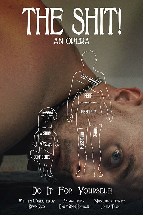 Смотреть фильм The Shit!: An Opera (2018) онлайн 