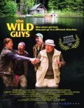 Смотреть фильм The Wild Guys (2004) онлайн в хорошем качестве HDRip