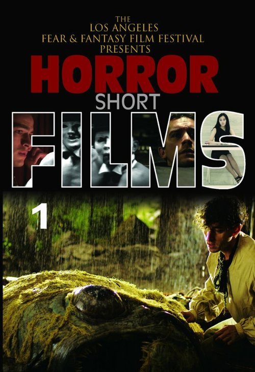 Смотреть фильм Ужасные истории / Horror Shorts Volume 1 (2013) онлайн в хорошем качестве HDRip