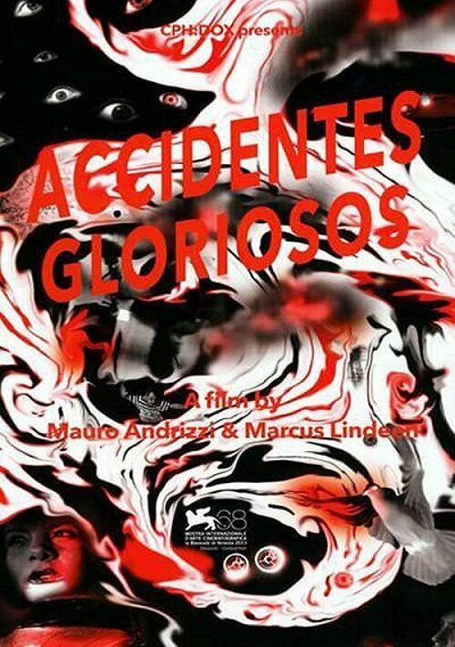 Смотреть фильм Accidentes gloriosos (2011) онлайн в хорошем качестве HDRip