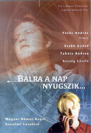 Смотреть фильм Balra a nap nyugszik (2000) онлайн в хорошем качестве HDRip