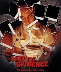 Смотреть фильм Bury the Evidence (1998) онлайн в хорошем качестве HDRip