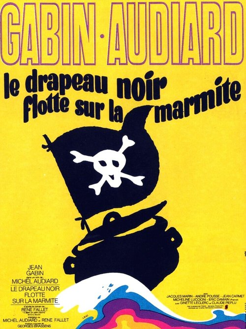 Смотреть фильм Чёрное знамя над котлом / Le drapeau noir flotte sur la marmite (1971) онлайн в хорошем качестве SATRip