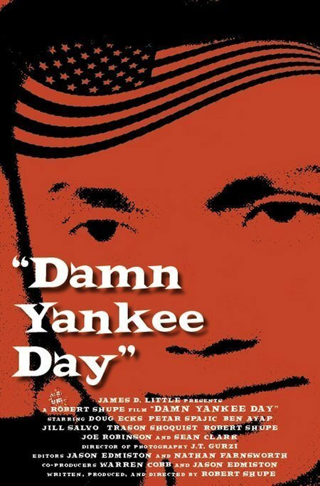 Смотреть фильм Damn Yankee Day (2006) онлайн в хорошем качестве HDRip