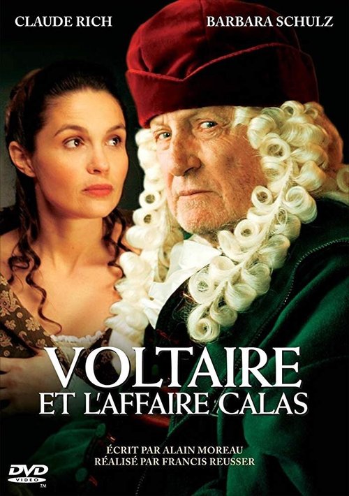 Смотреть фильм Дело Вольтера и Каласа / Voltaire et l'affaire Calas (2007) онлайн 