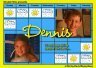 Смотреть фильм Дэннис / Dennis (2001) онлайн 