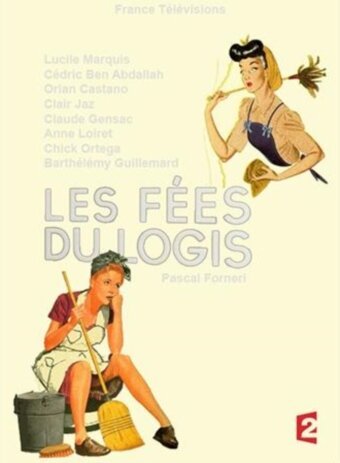 Смотреть фильм Домашние феи / Les fées du logis (2014) онлайн 