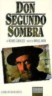 Смотреть фильм Дон Сегундо Сомбра / Don Segundo Sombra (1969) онлайн в хорошем качестве SATRip