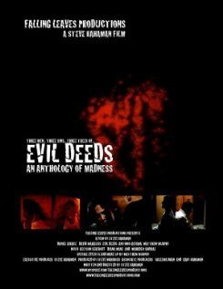 Смотреть фильм Evil Deeds (2007) онлайн в хорошем качестве HDRip