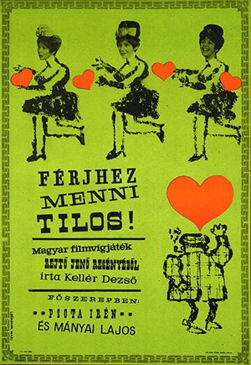 Смотреть фильм Férjhez menni tilos! (1964) онлайн в хорошем качестве SATRip