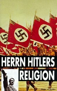 Смотреть фильм Herrn Hitlers Religion (1995) онлайн в хорошем качестве HDRip