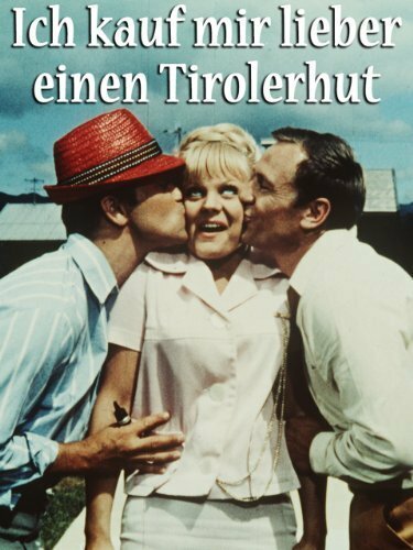 Смотреть фильм Ich kauf' mir lieber einen Tirolerhut (1965) онлайн в хорошем качестве SATRip
