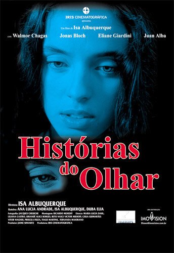 Смотреть фильм История глаз / Histórias do Olhar (2002) онлайн в хорошем качестве HDRip