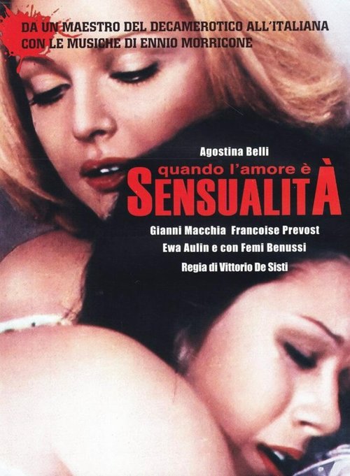 Смотреть фильм Когда любовь есть чувственность / Quando l'amore è sensualità (1973) онлайн в хорошем качестве SATRip