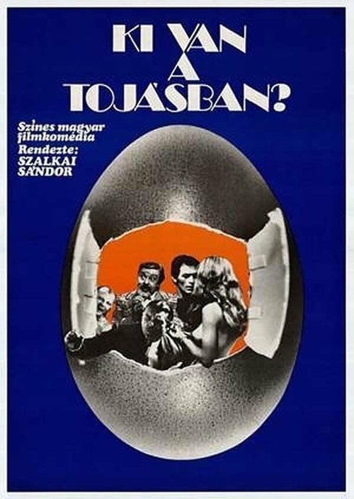 Смотреть фильм Кто сидит в яйце? / Ki van a tojásban? (1974) онлайн в хорошем качестве SATRip