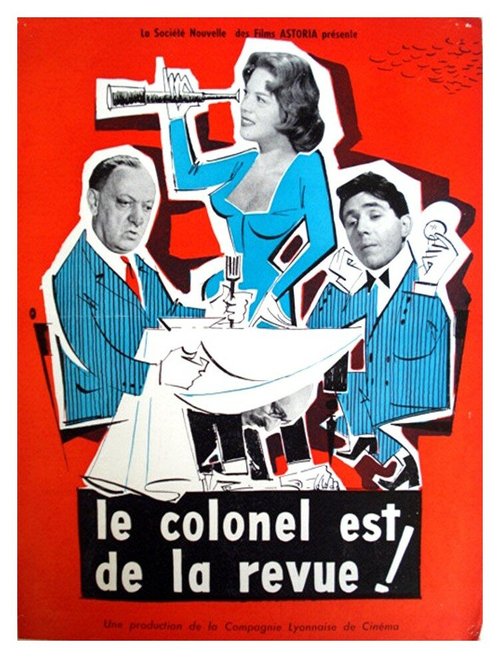 Смотреть фильм Le colonel est de la revue (1957) онлайн в хорошем качестве SATRip