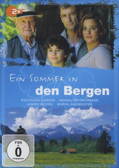 Смотреть фильм Летом в горах / Ein Sommer in den Bergen (2011) онлайн 